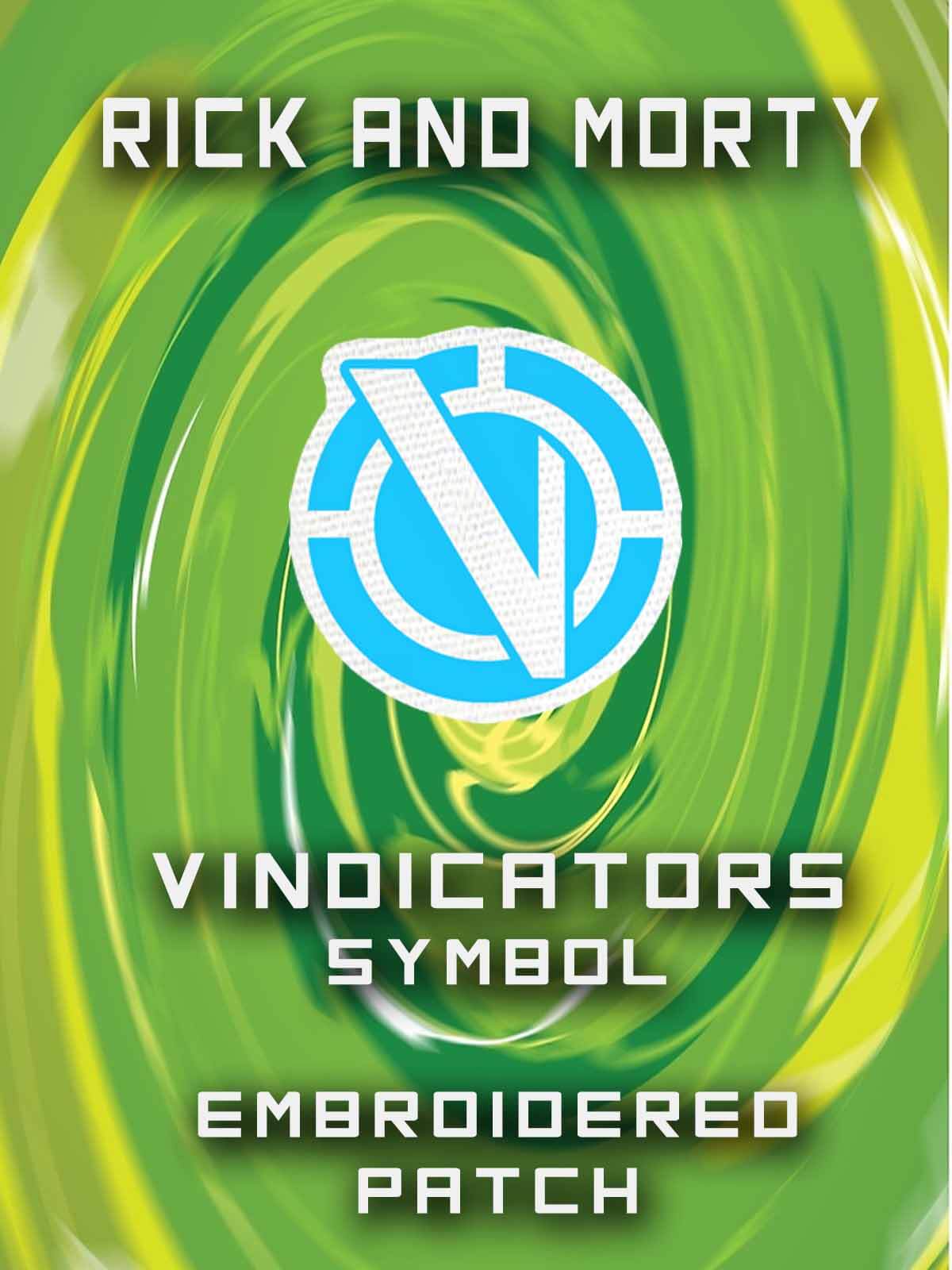 Rick and Morty - Vindicators Symbol Embroidered Iron On Patch