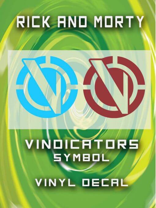 Vindicator's Symbol Vinyl Decal - Inspired by Rick and Morty